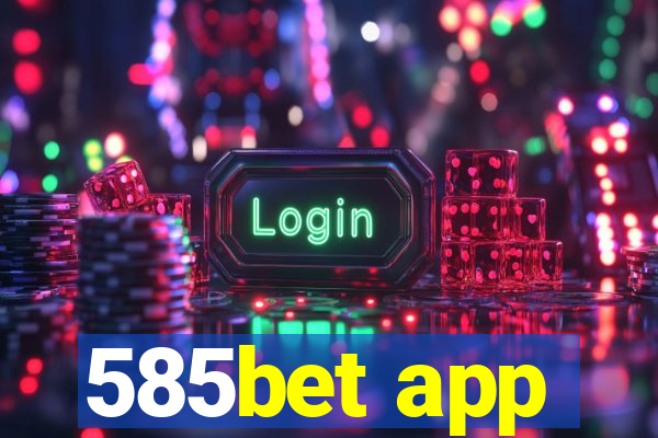 585bet app